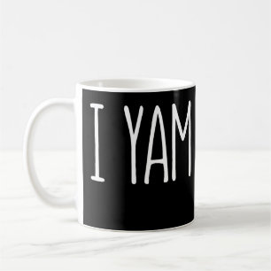 I Yam T-Shirt She's My Sweet Potato Matching Thank Coffee Mug