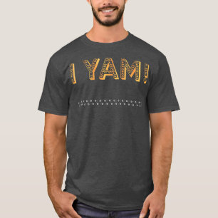 I Yam Thanksgiving Couples T-Shirt