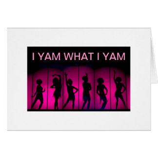 I YAM WHAT I YAM
