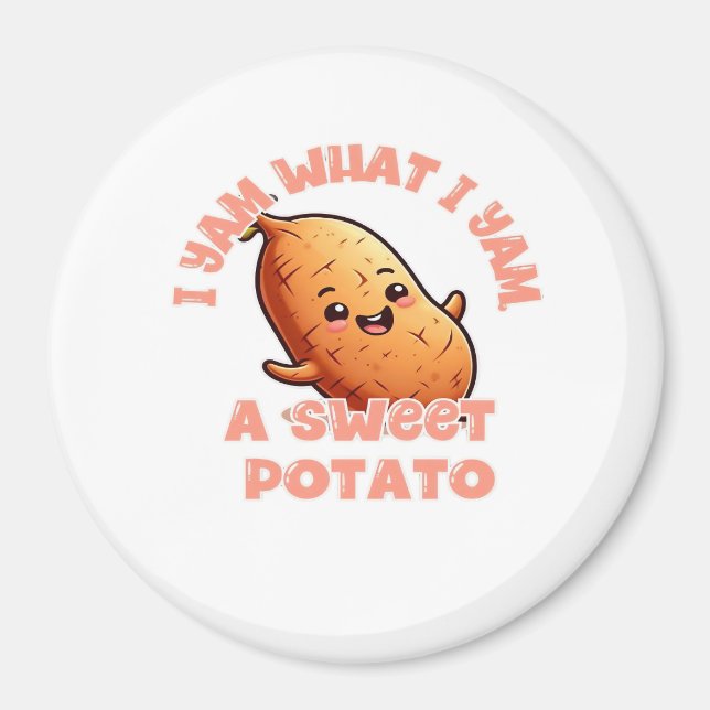 I Yam What I Yam, A Sweet Potato Classic Magnet (Front)