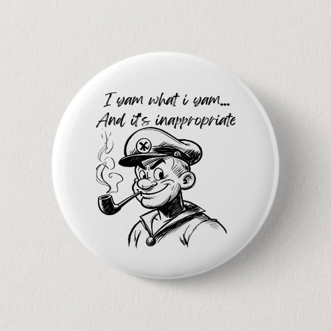I Yam What I Yam And Inappropriate Classic Sloth D 6 Cm Round Badge (Front)