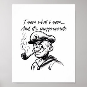 I Yam What I Yam And Inappropriate Classic Sloth D Poster