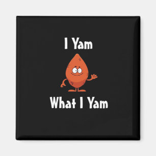 I Yam What I Yam Basic Design For Thanksgiving Magnet