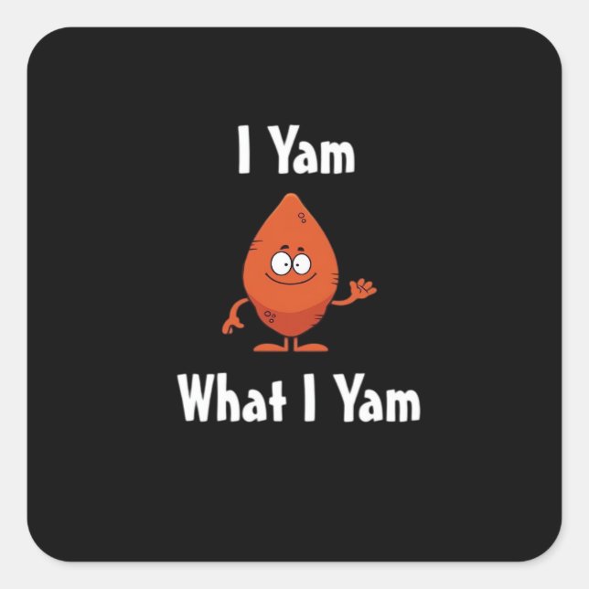 I Yam What I Yam Basic Design For Thanksgiving Square Sticker (Front)