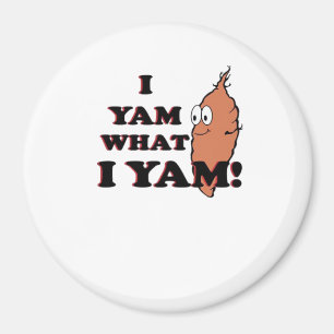 I Yam What I Yam - Classic Funny Meme Magnet