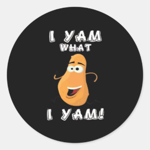 I Yam What I Yam Classic Funny Meme Round Sticker