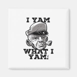 I Yam What I Yam Classic Meme Design Magnet