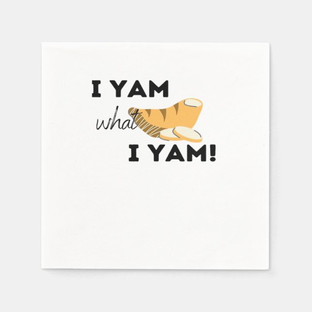 I Yam What I Yam! Classic Napkin (Front)