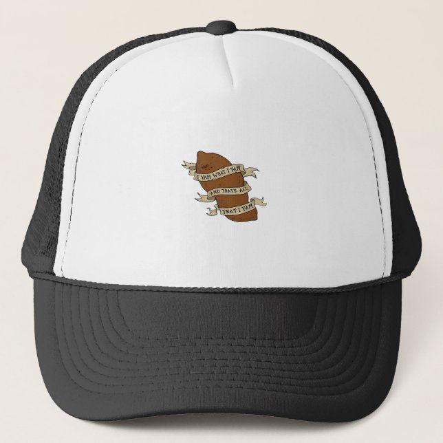I Yam What I Yam Classic Quote Funny Trucker Hat (Front)