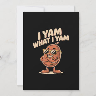 I Yam What I Yam Classic Quote Holiday Card
