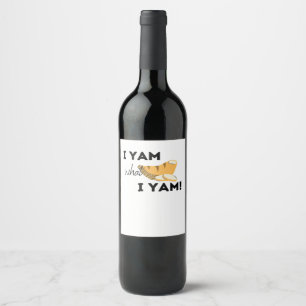 I Yam What I Yam! Classic Wine Label