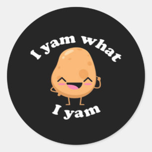 I Yam What I Yam, Cute Vegetarian Thanksgiving Pot Classic Round Sticker
