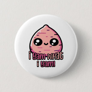 I Yam What I Yam! Cute Yam Pun Classic 6 Cm Round Badge