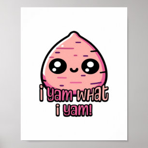 I Yam What I Yam! Cute Yam Pun Classic Poster