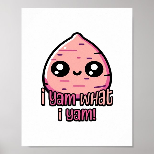 I Yam What I Yam! Cute Yam Pun Classic Poster (Front)