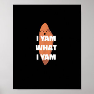 I Yam What I Yam - Dancing Sweet Potato Than Poster