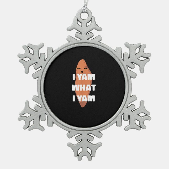 I Yam What I Yam - Dancing Sweet Potato Than Snowflake Pewter Christmas Ornament (Front)
