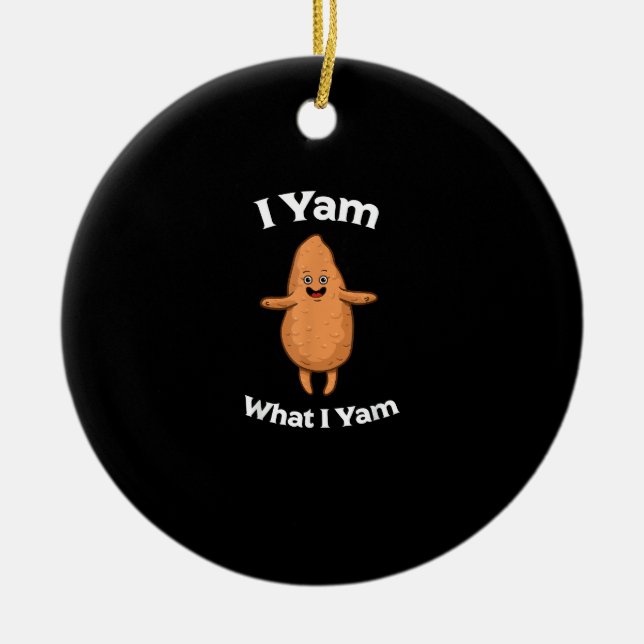 I Yam What I Yam - Dancing Sweet Potato Thanksgivi Ceramic Ornament (Front)