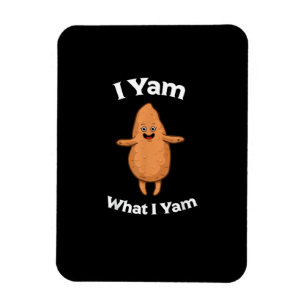 I Yam What I Yam - Dancing Sweet Potato Thanksgivi Magnet
