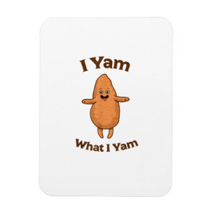 I Yam What I Yam Dancing Sweet Potato Thanksgiving Magnet