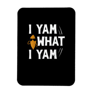 I Yam What I Yam Design - Sweet Potato Lover Desig Magnet