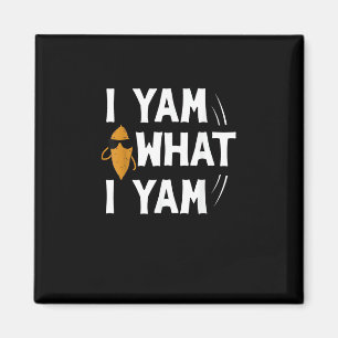 I Yam What I Yam Design - Sweet Potato Lover Desig Magnet