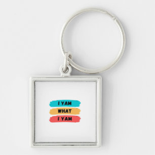 I Yam What I Yam Funny Classic Key Ring