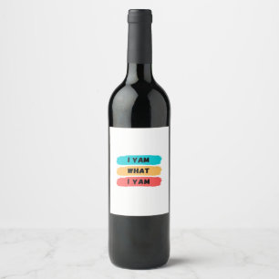 I Yam What I Yam Funny Classic Wine Label