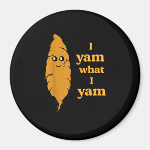 I Yam What I Yam Funny Magnet