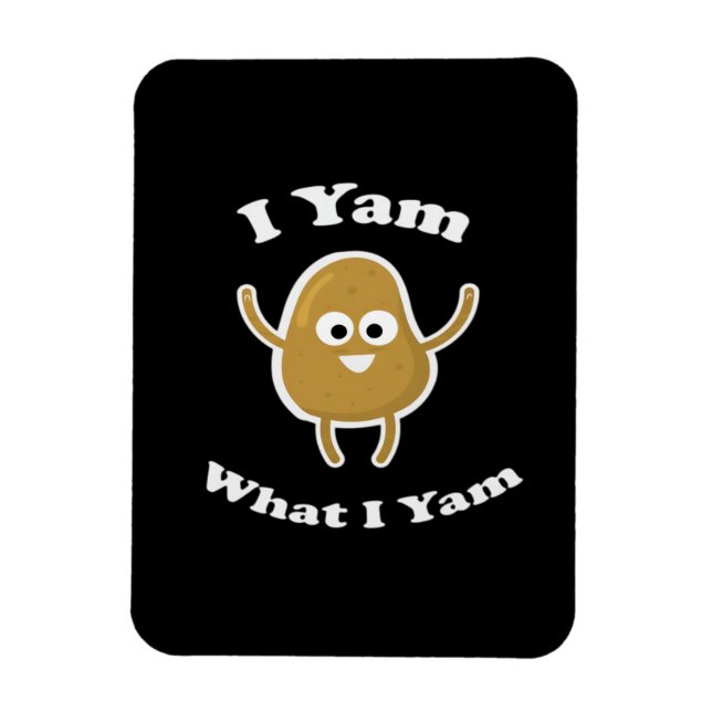 I Yam What I Yam Funny Sweet Potato Thanksgiving D Magnet (Vertical)