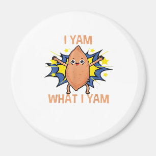 I Yam What I Yam Funny Sweet Potato Thanksgiving S Magnet