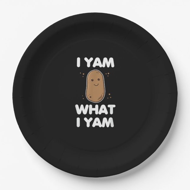 I Yam What I Yam Funny Thanksgiving Paper Plate (Front)