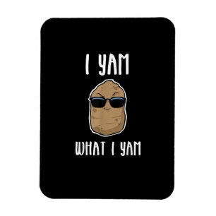 I Yam What I Yam Funny Yam Sweetpotato Magnet