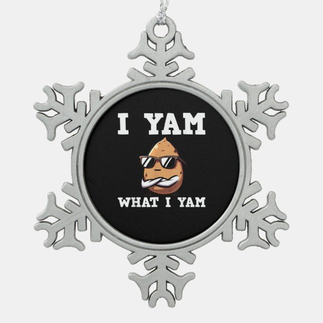 I Yam What I Yam Humourous V-Neck Snowflake Pewter Christmas Ornament (Front)