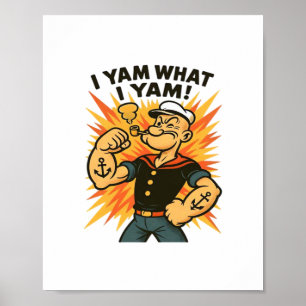 I Yam What I Yam Popeye Cartoon Quote Classic Poster