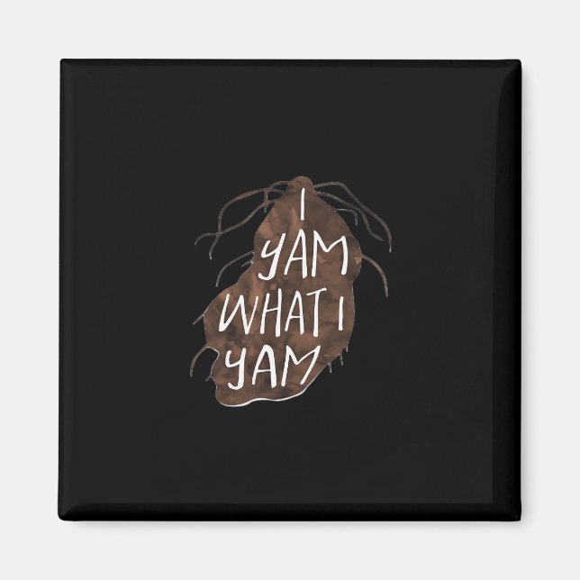 I Yam What I Yam - Pun Design Magnet (Front)
