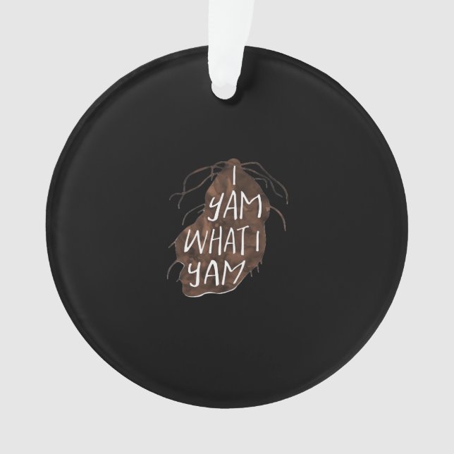 I Yam What I Yam - Pun Design Ornament (Front)