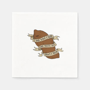I Yam What I Yam Quote Funny Playful Mood Napkin