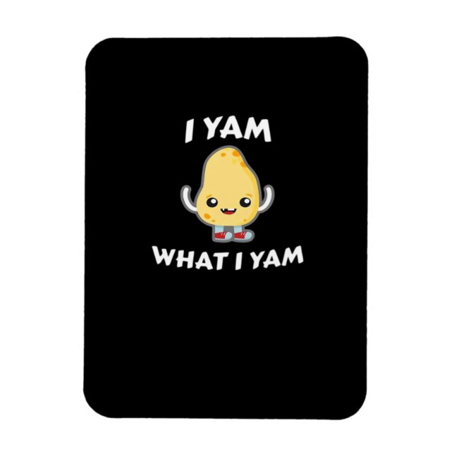 I Yam What I Yam Sweet Potato For Thanksgiving Day Magnet (Vertical)