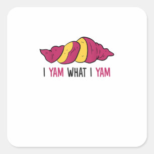 I Yam What I Yam Sweet Potato Square Sticker