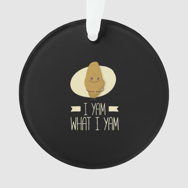 I Yam What I Yam - Sweet Potato Thanksgiving Ornament (Front)