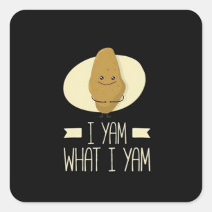 I Yam What I Yam - Sweet Potato Thanksgiving Square Sticker