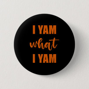 I Yam What I Yam Thanksgiving Matching Family Top 6 Cm Round Badge
