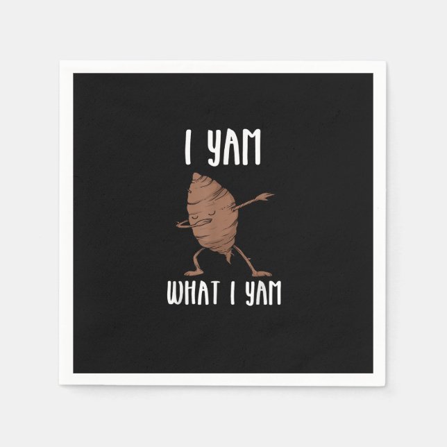 I Yam What I Yam Trendy Basic Napkin (Front)