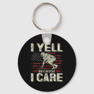 I Yell Because I Care Footll Dad Funny Us Flag Fat Key Ring