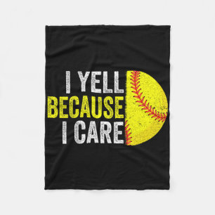 I Yell Because I Care Softll _1 Fleece Blanket