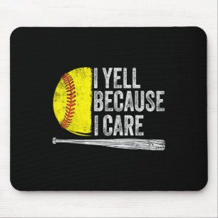I Yell Because I Care Softll Mouse Pad