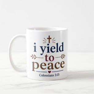 I Yield To Peace Aesthetic Christian Encouragement Coffee Mug