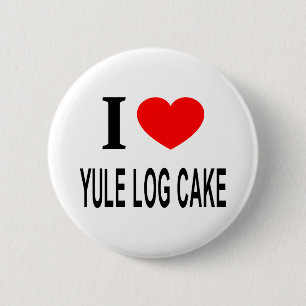 I ❤️ YULE LOG CAKE I LOVE YULE LOG CAKE I HEART Y  6 CM ROUND BADGE