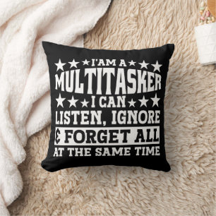 I'am A Multitasker Funny Gag Sarcastic Sayings Cushion